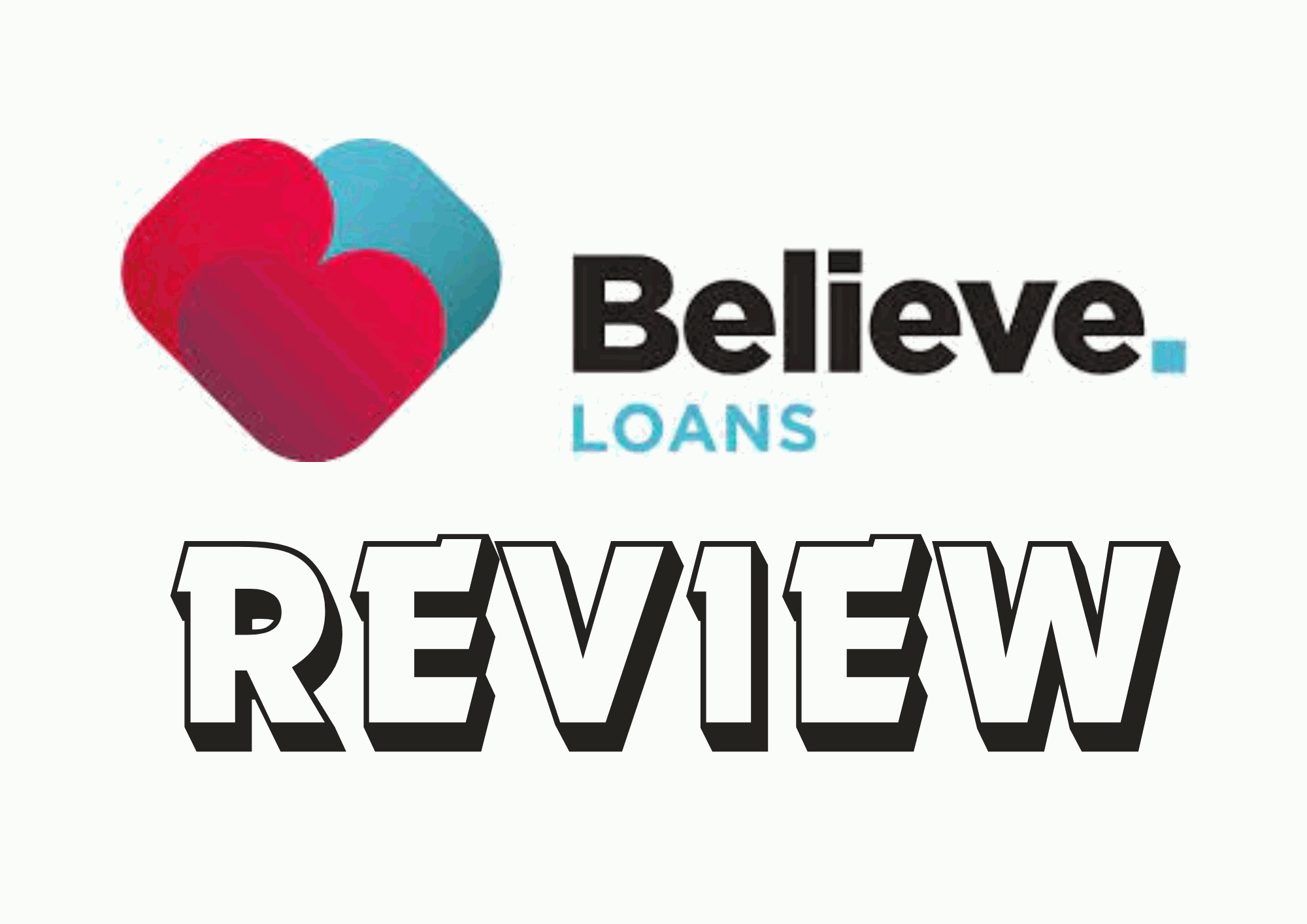 Believe Loans Review