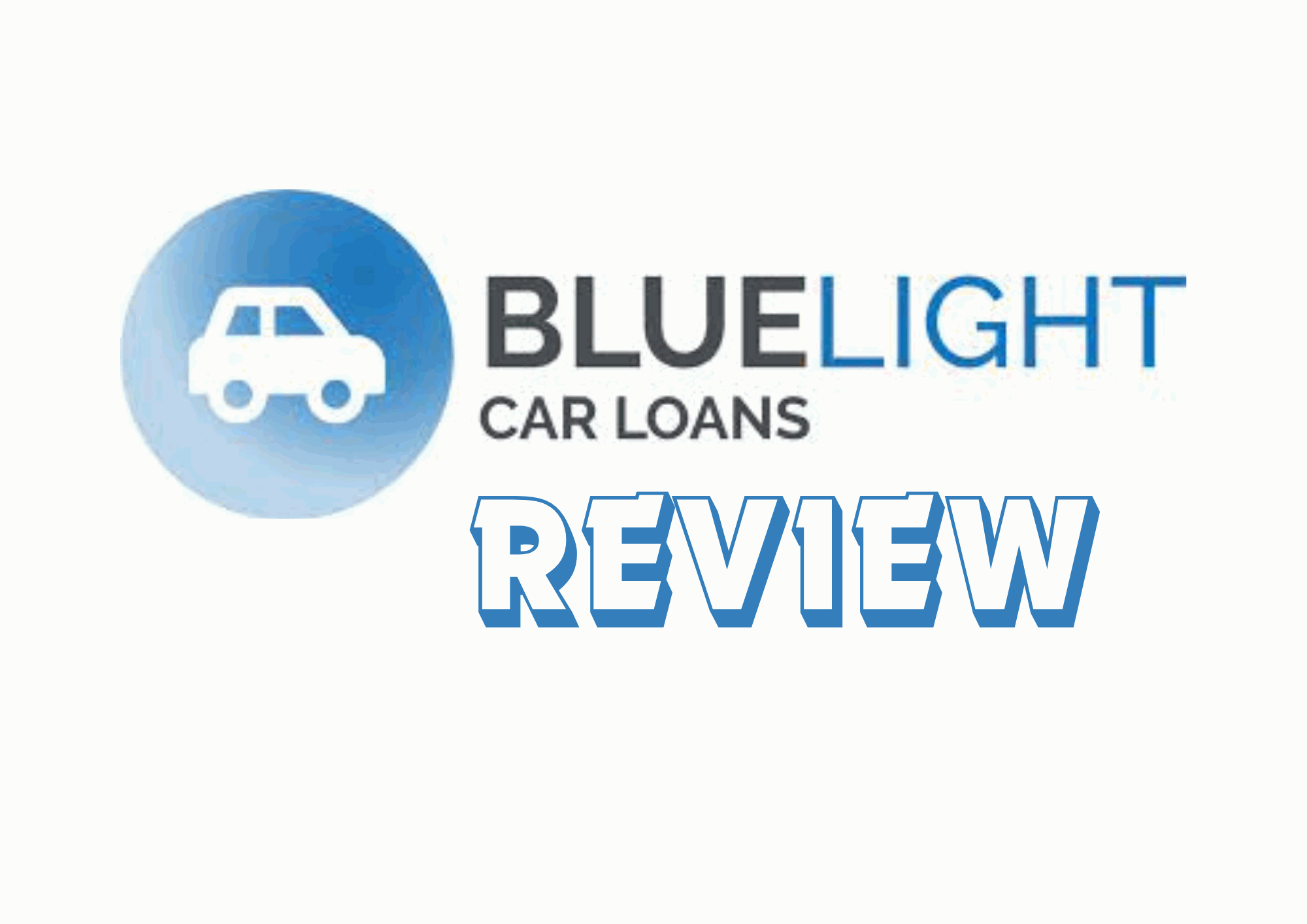 Blue Light Car Loans Review