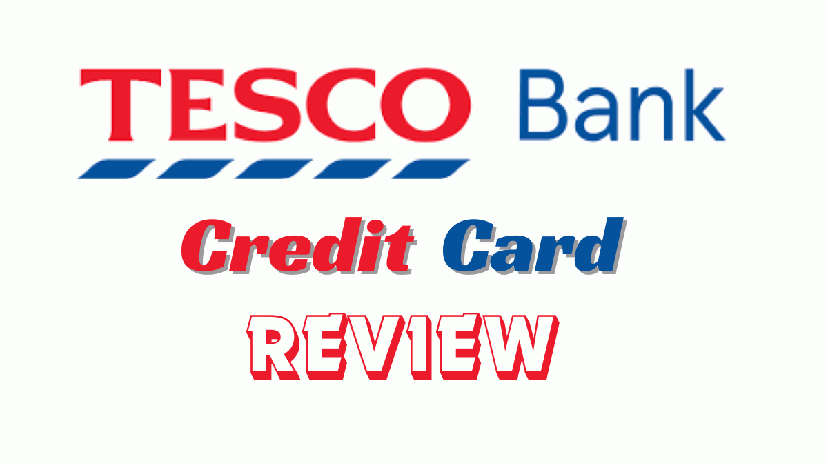 Tesco Credit Card Review